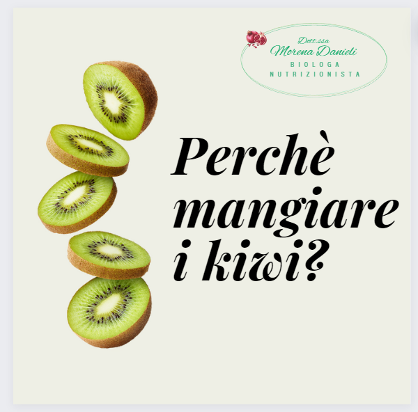 Perchè mangiare i kiwi?