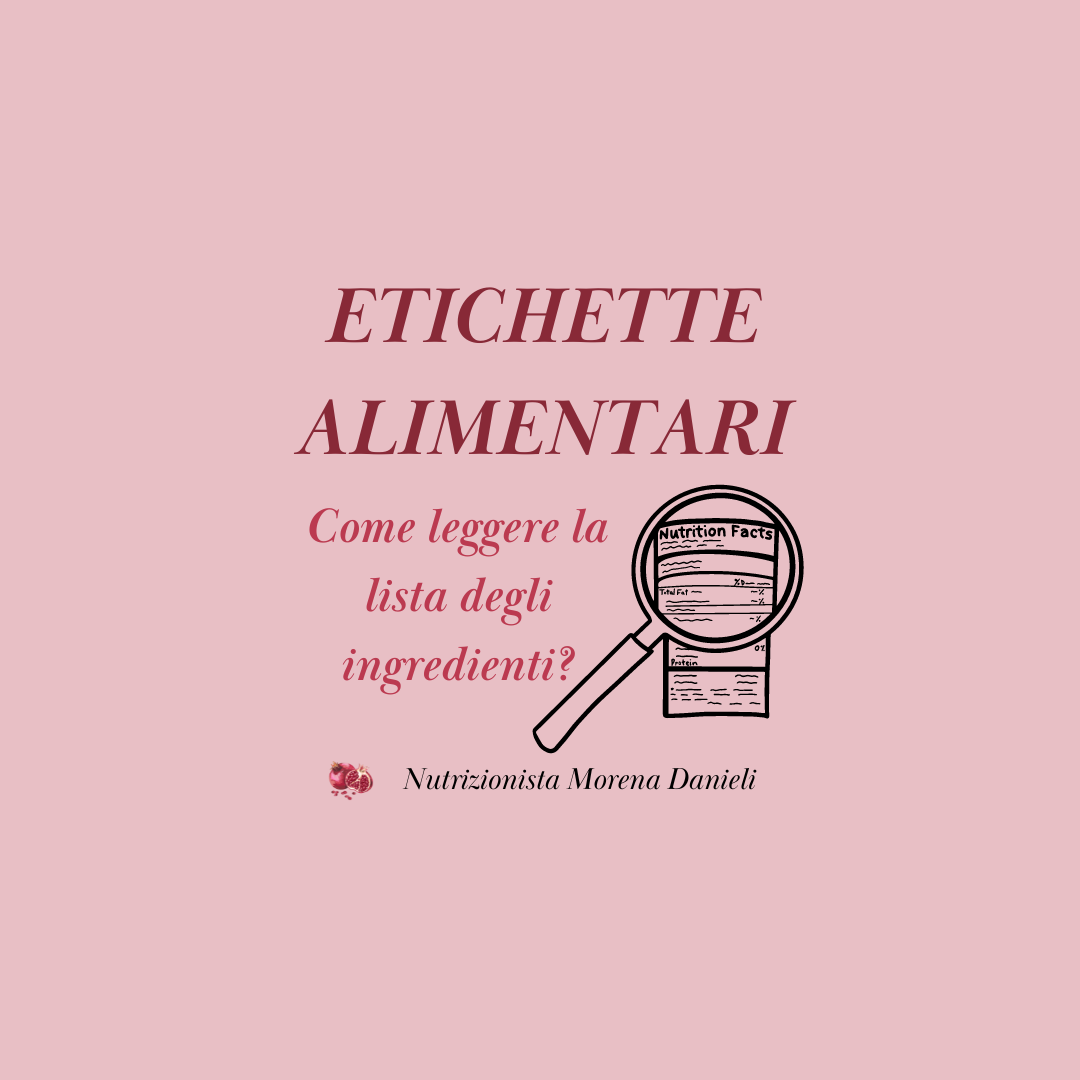 Etichette alimentari: come leggere la lista degli ingredienti?